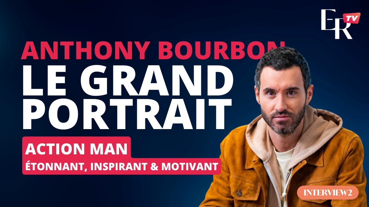 Anthony Bourbon, Action Man, étonnant, inspirant & motivant 