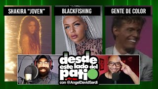 Shakira Joven | Blackfishing | Gente De Color | El Show De Angel David Sardi T1 Ep 15