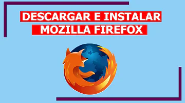 Quelle version de Firefox pour Windows 7 ?