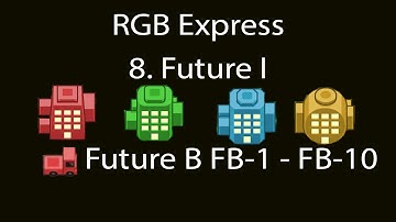 RGB Express Future I Future B (Zukunft B) FB-1 - FB-10 Walkthrough