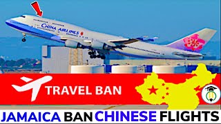 Jamaica BAN all FLIGHTS to and from CHINA 🇯🇲