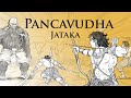 Weapons master  pancavudha  animated buddhist stories