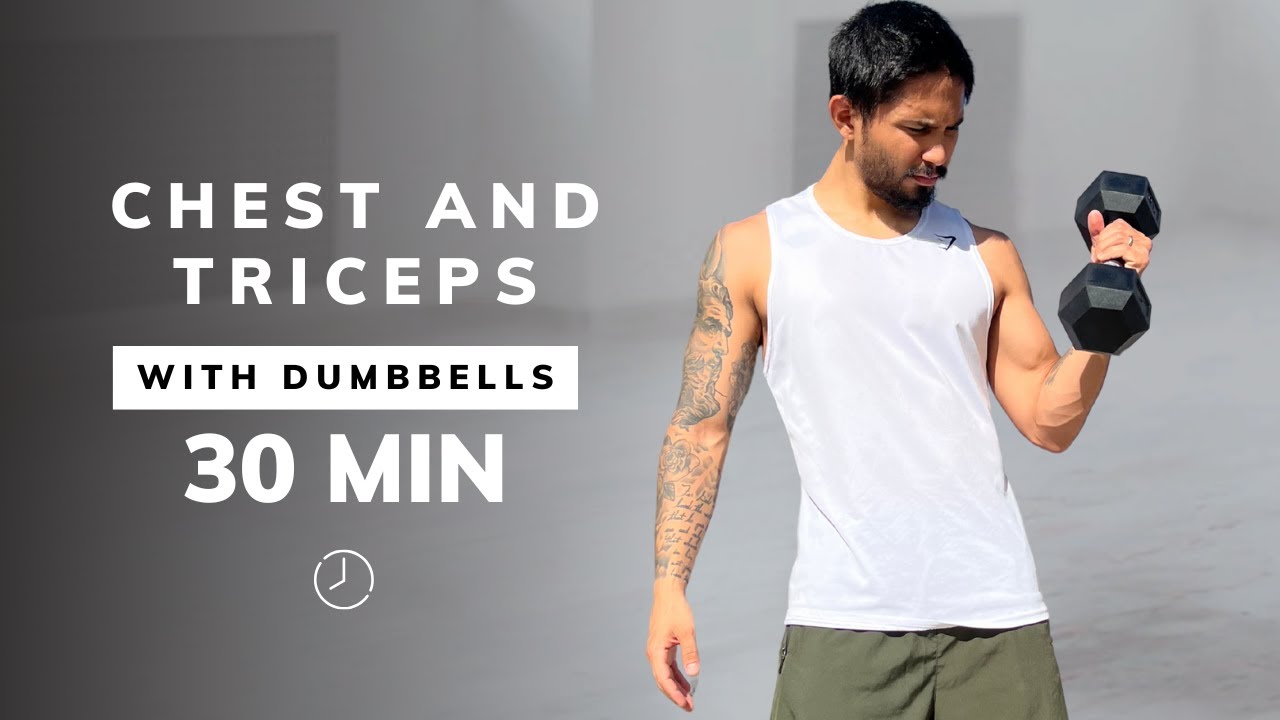 30 Min FULL CHEST & TRICEPS Workout - With Dumbbells - Build Upper Body ...