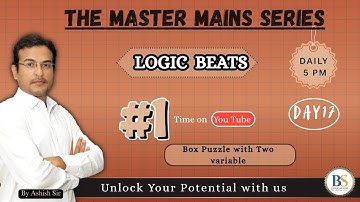 LOGIC BEATS |EPISODE- 17| Box Puzzle with Two Variable| By Ashish Sir