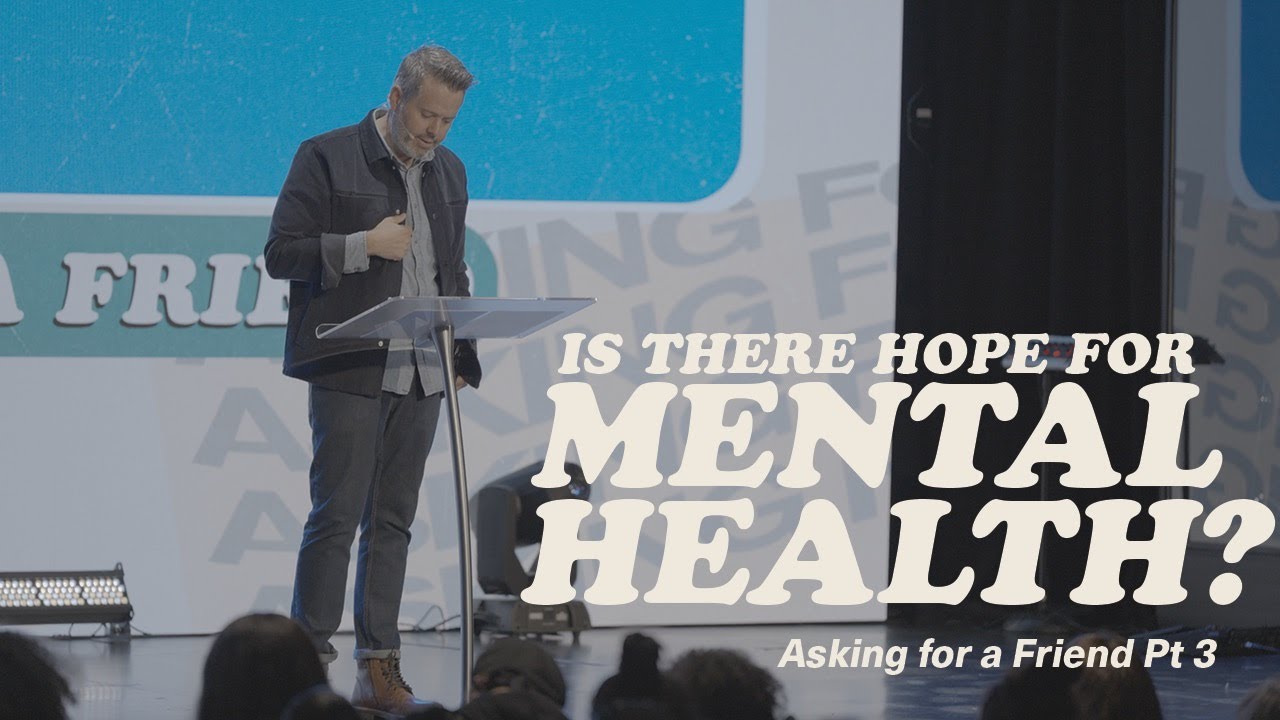 Is There Hope for Mental Health? Part One - Pastor Chadwick King - 09/24/2023