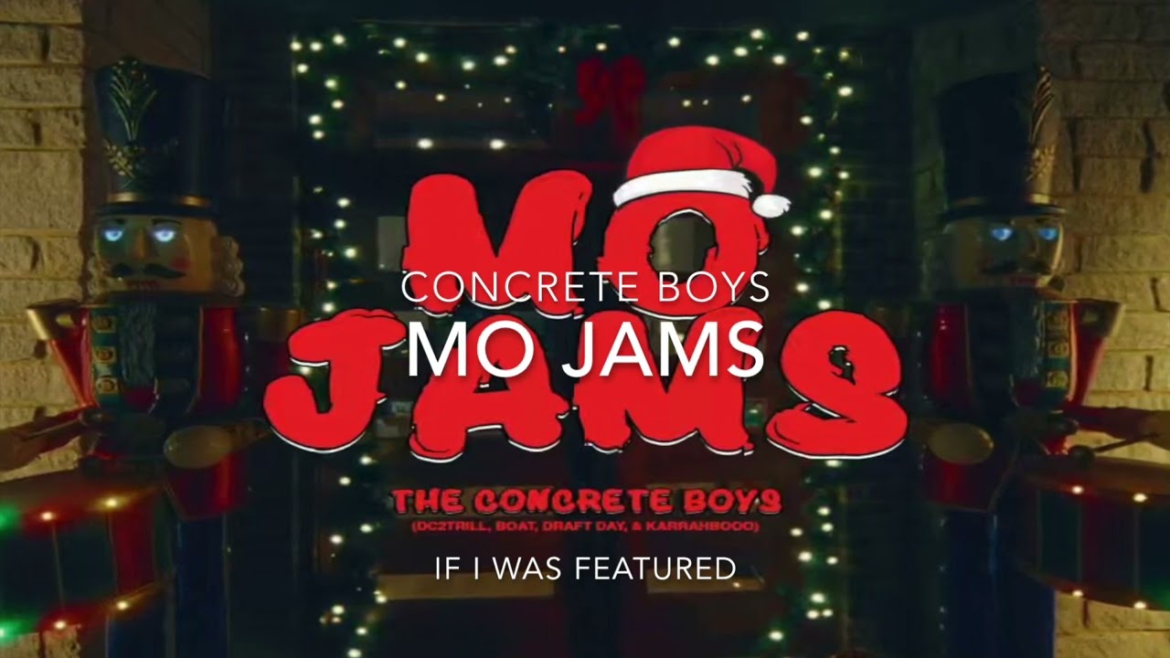 Concrete Boys Mo Jams If I Was Featured YouTube Concrete Boys Mo Jams If I Was Featured YouTube