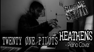 TWENTY ØNE PILØTS - Heathens (from Suicide Squad) | Piano Cover