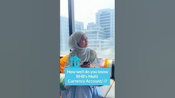 RHB Multi Currency Account Quiz