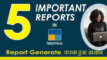 5 important Reports in Tally Prime | Generate Reports From Tally Prime || Hindi Video
