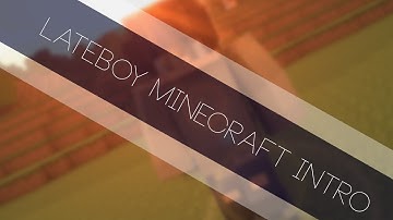 LateBoy Minecraft Intro