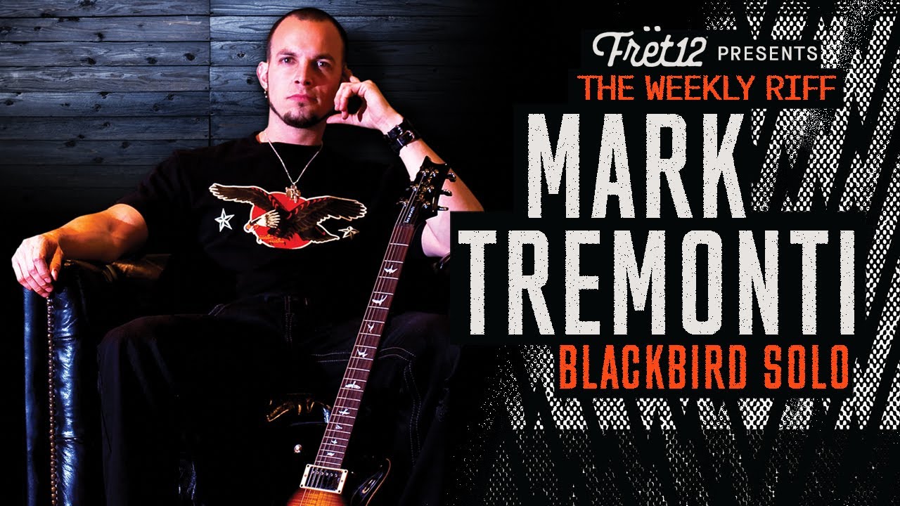 The WEEKLY RIFF: MARK TREMONTI & BLACKBIRD SOLO from THE SOUND AND THE STORY