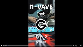 PART 2.รีวีว M-VAVE TANK G.