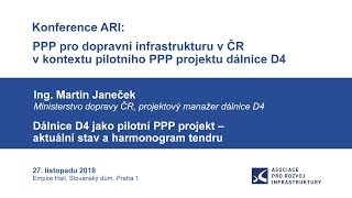 Konference ARI: PPP pro dopravní infrastrukturu v ČR v kontextu pilotního PPP projektu dálnice D4 4