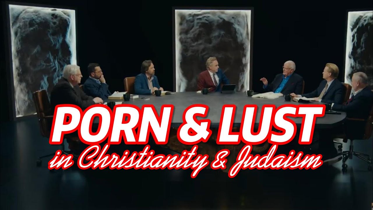 Porn and Lust in Christianity and Judaism: Jordan Peterson | Dennis Prager | Os Guinness