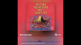 Audiobook Sample: Pretend Youre Dead and I Carry You