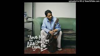 Abeliano - Love Me Like You Say You Do - Composer : Abeliano 2023 (CDQ)