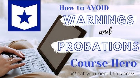 How to Avoid Warnings and Violations in Course Hero | What you need to know