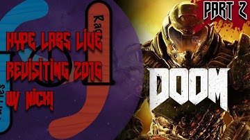 REVISITING DOOM 2016! Nick plays Doom 2016 PART 2 - Hype Labs Live!