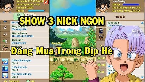 Ngọc Rồng Online - 3 Nick Đáng Mua Nhất Trong Dịp Hè - Nhanh Tay Nào