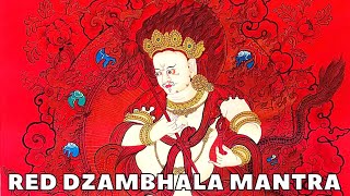Musik Buddha Mantra Dzambhala Merah Untuk Kekayaan & Kebahagiaan | Mantra Jambhala Untuk KEKAYAAN & KEMAKMURAN