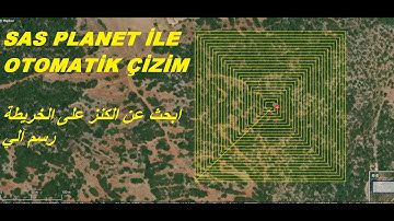 SAS PLANET İLE DEFİNE BULMA ابحث عن الكنز على الخريطة رسم آلي Find the treasure on the map