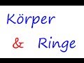 Körper und Ringe (Nutzen, Beispiel, Definition)