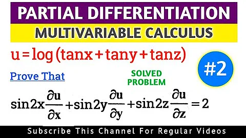 PARTIAL DIFFERENTIATION | MULTIVARIABLE CALCULUS SOLVED PROBLEM 2 @TIKLESACADEMY