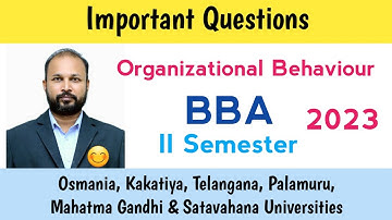 Organizational Behaviour | Important Questions | 2023 | BBA 2nd Semester | UG | OU KU PU TU MGU SU