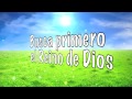 Busca Primero el Reino de Dios
