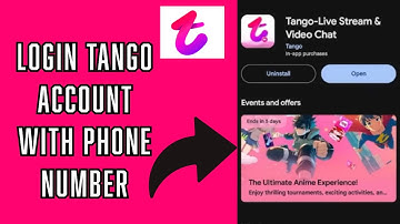 Sign in Tango Account: How to Login to Your Tango Account using Your Phone Number? 2024