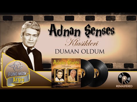 Adnan Şenses - Duman Oldum | Orijinal Plak Kayıtları - (Official Audio) - Remastered