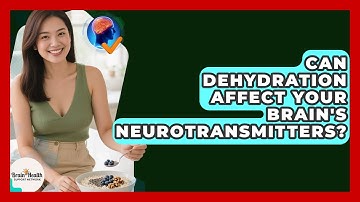 Can Dehydration Affect Your Brain