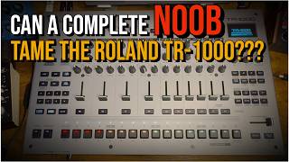 An Idiot's Guide to the Roland TR-1000 - Week 1