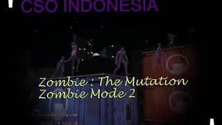 [CSO-Indonesia]Zombie2 Extensive Play - Part 2