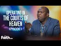 Operating in the Courts of Heaven Episode 1| Dr. Francis Myles | Faith TV Broadcast