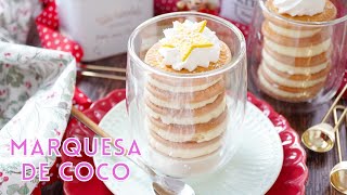 LA MEJOR MARQUESA DE COCO, POSTRE SIN HORNO! - AnnasPasteleria