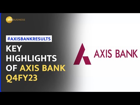 Axis Bank Q4 Results: Net loss stood at 5,728.4 crore for Q4FY23