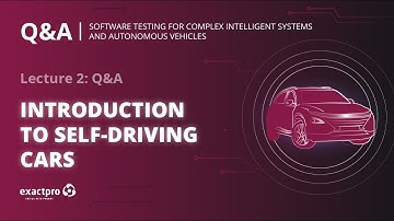 Lecture 2: Q&A - Introduction to self-driving cars