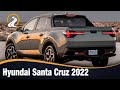 Hyundai Santa Cruz 2022 | PICK-UP MODERNA Y DEPORTIVA PARA DISFRUTAR DE CUALQUIER AVENTURA