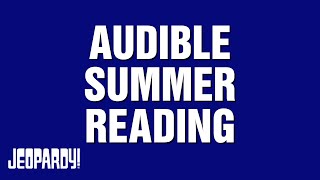 Audible Summer Reading | Category | JEOPARDY!