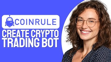 How To Create Coinrule Crypto Trading Bot | Coinrule Review (Step By Step)