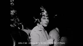 John Cale - Leaving It Up To You (1976-10-19 Paris)