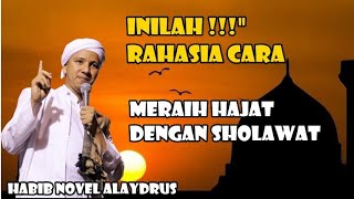 RAHASIA CARA MENGGAPAI HAJAT DENGAN SHOLAWAT
