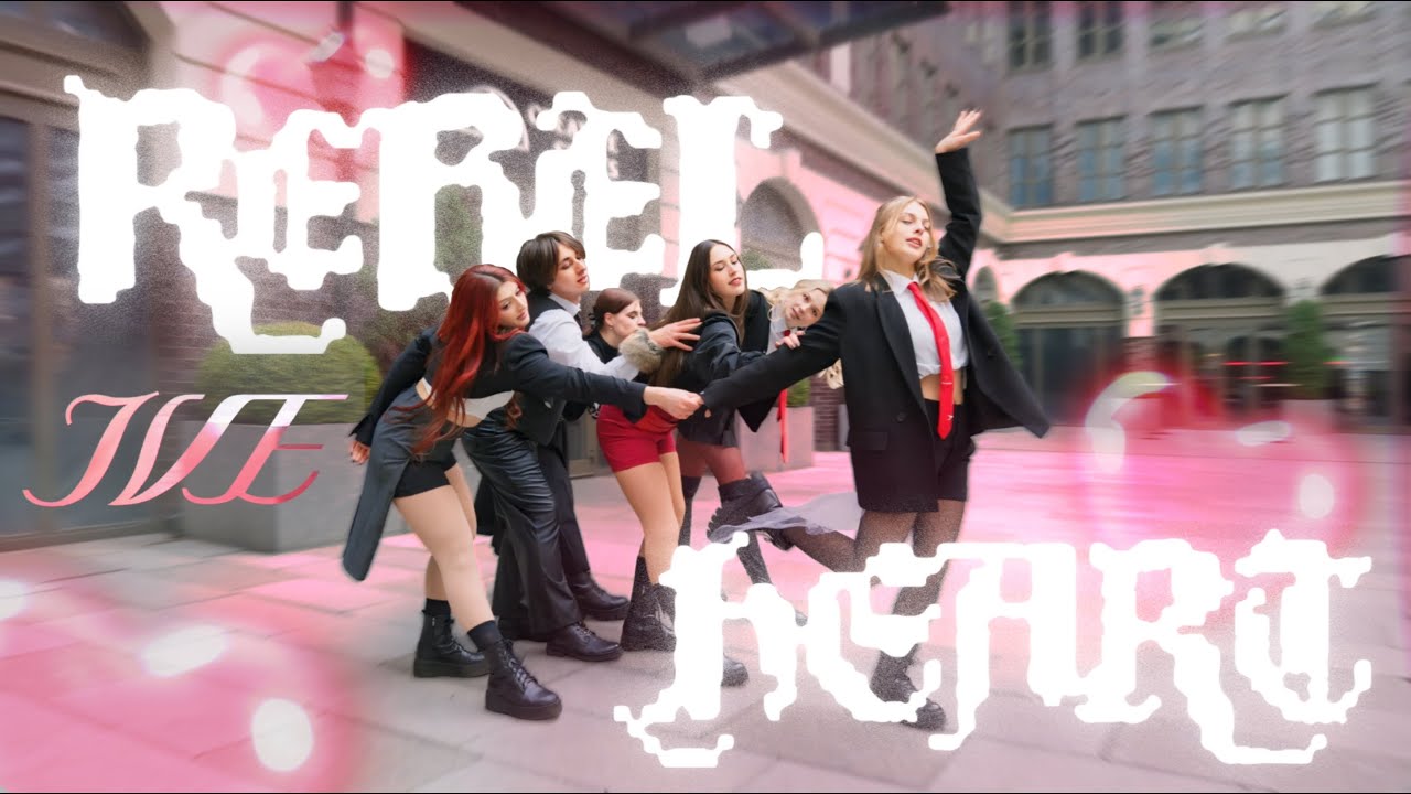 [K-POP IN PUBLIC | ONE TAKE] IVE (아이브) - ‘REBEL HEART’ Dance Cover by Get The Vibe team