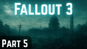 Fallout 3 Walkthrough Part 5 (PC Gameplay, No Commentary, 1080p FHD)
