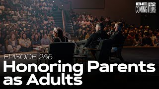 Episode 266: Honoring Your Parents as Adults (from BeSo Live)