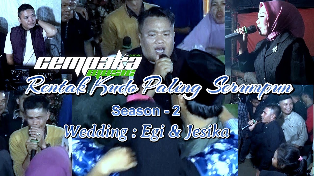 Rentak Kudo Terbaru CEMPAKA music, Season - 2,Wedding; EGI & JESIKA