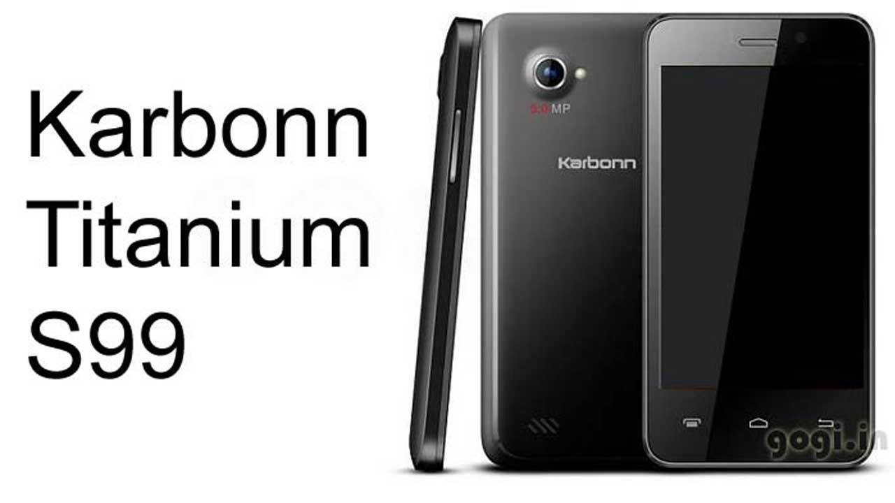 Karbonn TITANIUM S99 Full Specifications Review Android 4 4 KitKat karbonn-titanium-s99-full-specifications-review-android-4-4-kitkat
