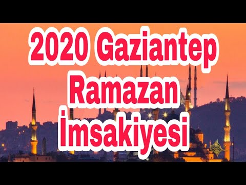 2020 Gaziantep Ramazan İmsakiyesi (Kaynak: Diyanet işleri)