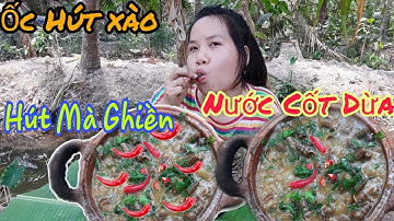 Ốc Hút Xào Nước Cốt Dừa Lá Cách | Thử Thách Hút Ốc Cùng Với Thành Viên Mới
